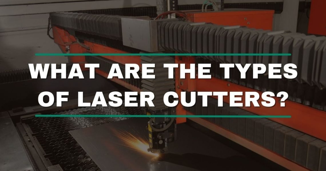 3 Types of Laser Cutting